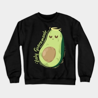 Holy Guacamole Crewneck Sweatshirt